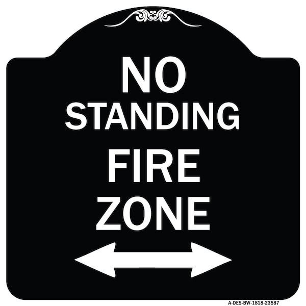 No Standing Fire Zone W/ Bidirectional Arrow Heavy-Gauge Aluminum Sign, 18" x 18", BW-1818-23587
